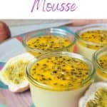 Passion Fruit Mousse - pinterest image
