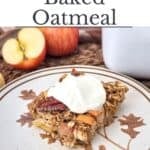 Apple Cinnamon Baked Oatmeal Pinterest Image